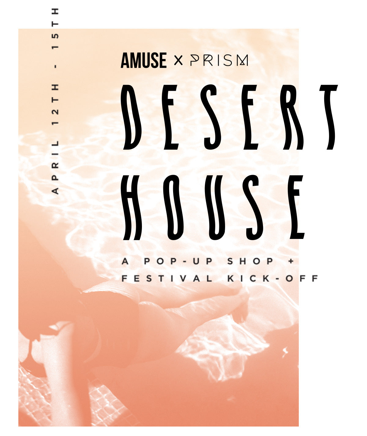 AMUSE X PRISM DESERT HOUSE
